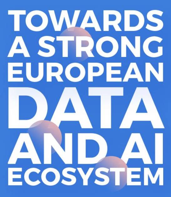 Towards a strong european data and AI ecosystem