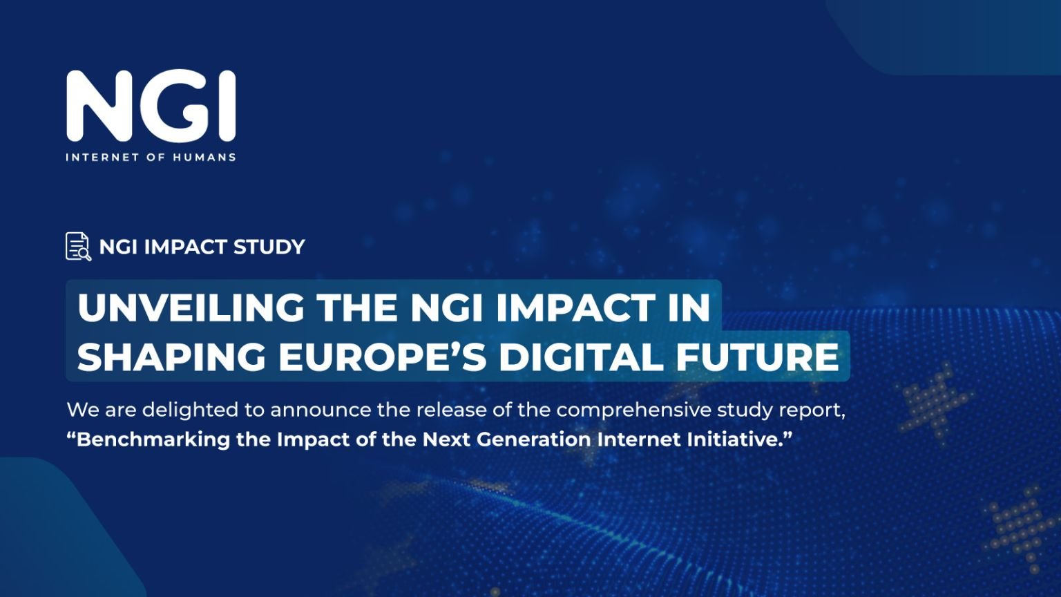 NGI Impact Study: Unveiling The NGI Impact In Shaping Europe's Digital ...