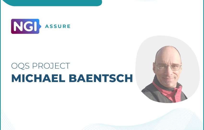 Interview with Michael Baentsch (OQS) - NGI Assure Beneficiary